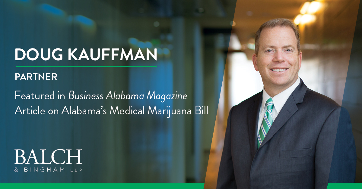 Doug Kauffman | Alabama Medical Marijuana Law | Business Alabama ...